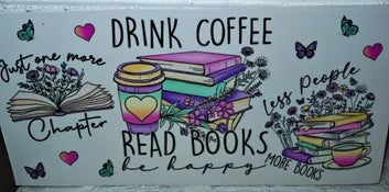 Drink coffee read books