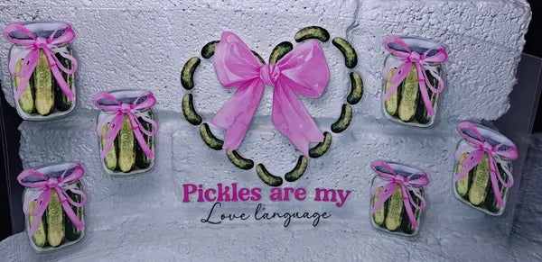 PICKLES ARE MY LOVE LANGUAGE